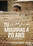 Tu mourras à 20 ans