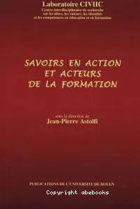 Savoirs en action et acteurs de la formation