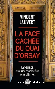 La face cachée du Quai d'Orsay