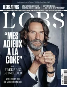 L'OBS, 3009 - 16 au 22 juin 2022 - "Mes adieux à la coke" par Frédéric Beigbeder