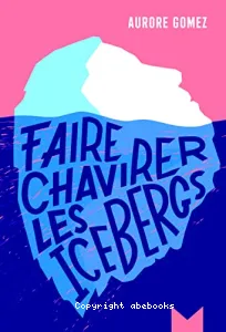 Faire chavirer les icebergs