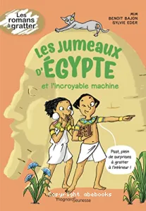 Les jumeaux d'Égypte et l'incroyable machine