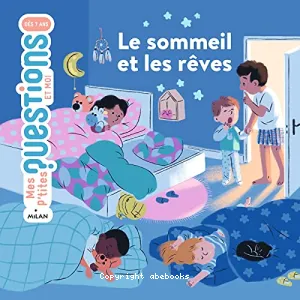 Le sommeil et les rêves