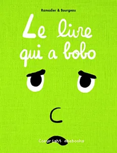 Le livre qui a bobo