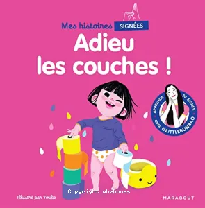 Adieu les couches !