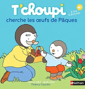 T'choupi cherche les oeufs de pâques