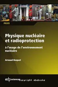 Physique nucléaire et radioprotection