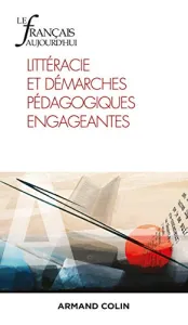 Littéracie et démarches pédagogiques engageantes