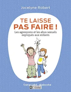 Te laisse pas faire !