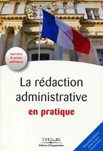 La rédaction administrative en pratique