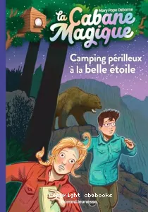 Camping périlleux à la belle étoile