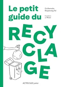 Le petit guide du recyclage