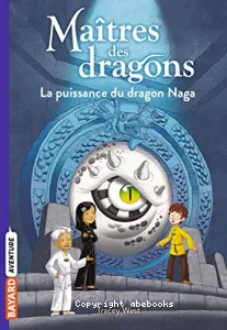 La puissance du dragon Naga