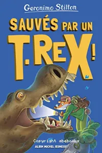 Sauvés par un T-rex !