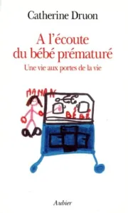 A l'écoute du bébé prématuré