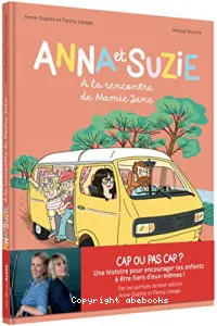 Anna et Suzie à la rencontre de mamie Jane