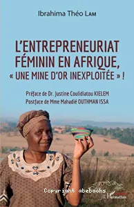 L'entrepreneuriat féminin en Afrique, une mine d'or inexploitée !