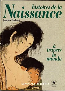 Histoires de la naissance à travers le monde