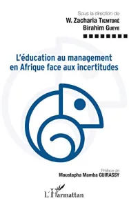 L'éducation au management en Afrique face aux incertitudes