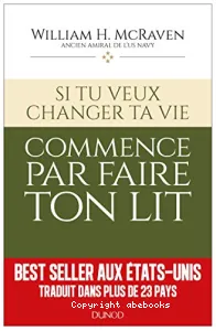 Si tu veux changer ta vie, commence par faire ton lit