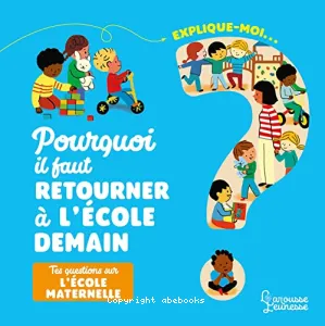 Pourquoi il faut retourner à l'école demain ?