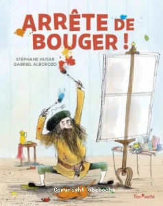 Arrête de bouger !