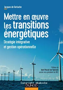 Mettre en oeuvre les transitions énergétiques