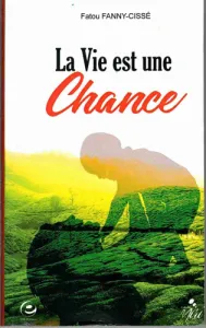 La vie est une chance