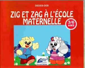 Zig et Zag à l'école maternelle