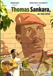 Thomas Sankara, un rêve brisé