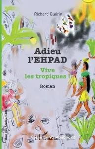 Adieu l'EHPAD