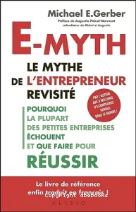 E-myth, le mythe de l'entrepreneur revisité