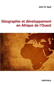 Géographie et développement en Afrique de l'Ouest