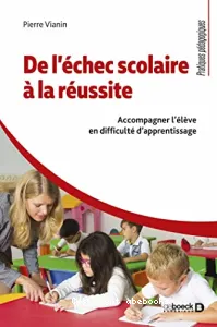 De l'échec scolaire à la réussite