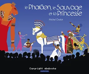 Le pharaon, le sauvage et la princesse