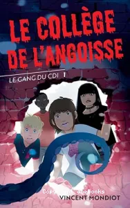 Le collège de l'angoisse