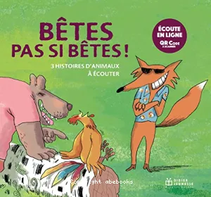 Bêtes pas si bêtes !