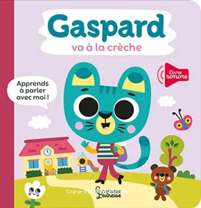 Gaspard va à la crèche