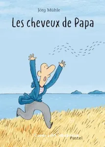 Les cheveux de papa