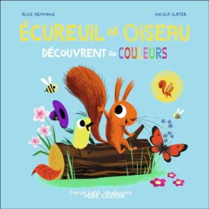 Écureuil et Oiseau découvrent les couleurs