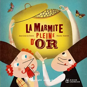 La marmite pleine d'or