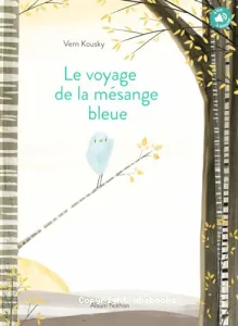 Le voyage de la mésange bleue