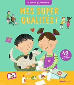 Mes super qualités !