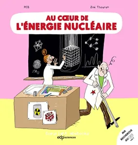 Au cœur de l'énergie nucléaire