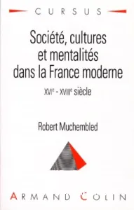 Société, cultures et mentalités dans la France moderne