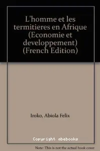 L'homme et les termitières en Afrique