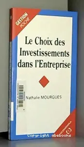 Le choix des investissements dans l'entreprise