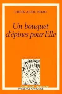 Un Bouquet d'épines pour elle