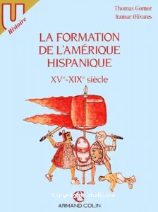 La formation de l'Amérique hispanique