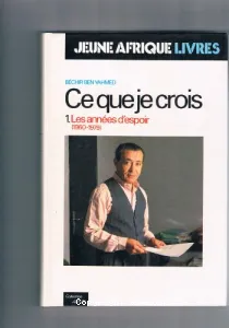 Les années d'espoir, 1960-1979